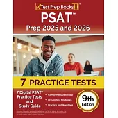 PSAT Prep 2025 and 2026: 7 Digital PSAT Practice Tests and Study Guide [9th Edition]