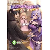 The Brilliant Healer’s New Life in the Shadows: Volume 3 (Light Novel)