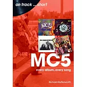 Mc5: Every Album, Every Song