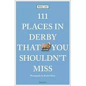 111 Places in Derby That You Shouldn’t Miss