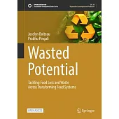 Wasted Potential: Tackling Food Loss and Waste Across Transforming Food Systems