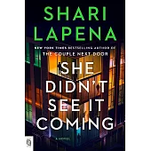 She Didn’t See It Coming