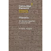 Hieratic: The Ancient Egyptian Cursive Script