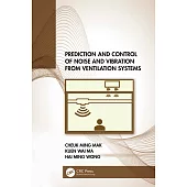 Prediction and Control of Noise and Vibration from Ventilation Systems