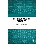 The Discourse of Disability: Indian Perspectives