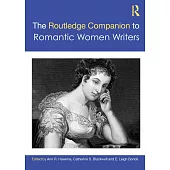 The Routledge Companion to Romantic Women Writers