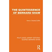 The Quintessence of Bernard Shaw