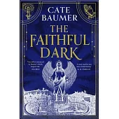 The Faithful Dark