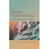 Leading Toward Efficacy: Why Cognitive Coaching Persists