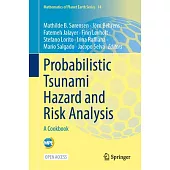 Probabilistic Tsunami Hazard and Risk Analysis