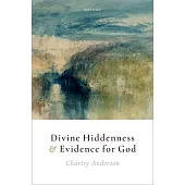 Divine Hiddenness and Evidence for God