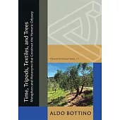 Time, Tripods, Textiles, and Trees: Metaphors and Metonyms That Construct the Homeric Odyssey