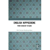 English Hippocrene: From Chaucer to Blake