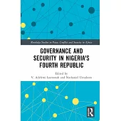 Governance and Security in Nigeria’s Fourth Republic