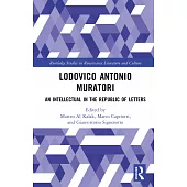 Lodovico Antonio Muratori: An Intellectual in the Republic of Letters