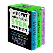 The Big Fat Middle School Stem 3-Book Boxed Set: Includes Everything You Need to Ace Math, Science, and Computer Science and Coding