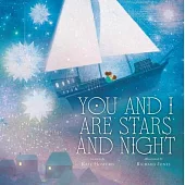 You and I Are Stars and Night