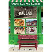 Unique Eats and Eateries of Dallas