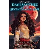 Dani Sanchez and the Seven Deadly Trials