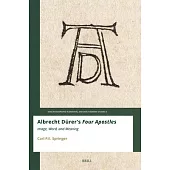Albrecht Dürer’s Four Apostles: Image, Word, and Meaning