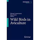 Wild Birds in Aviculture