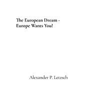 The European Dream - Europe Wants You!