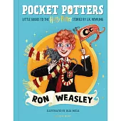 魔法口袋書：榮恩.衛斯理【全彩插圖珍藏】(英國版)Pocket Potters: Ron Weasley (Little Guides to the Harry Potter Books #2)