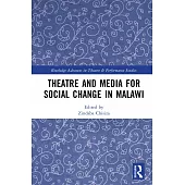 Theatre and Media for Social Change in Malawi