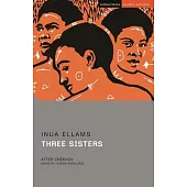 Three Sisters: After Chekhov