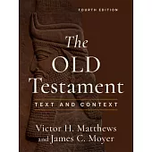 The Old Testament: Text and Context