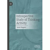 Introspective Study of Thinking Activity