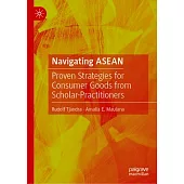 Navigating ASEAN: Proven Strategies for Consumer Goods from Scholar-Practitioners