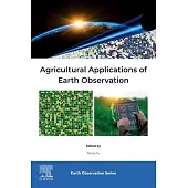 Agricultural Applications of Earth Observation