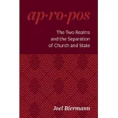 The Two Realms and the Separation of Church and State