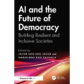 AI and the Future of Democracy: Building Resilient and Inclusive Societies