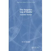 The Forgotten Leg of Quality: Customer Service