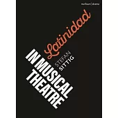 Latinidad in Musical Theatre