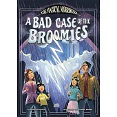 A Bad Case of the Broomies