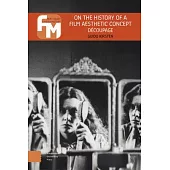 On the History of a Film Aesthetic Concept: Découpage