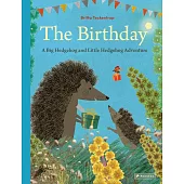 The Birthday: A Big Hedgehog and Little Hedgehog Adventure