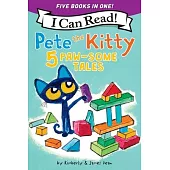 Pete the Kitty: 5 Paw-Some Tales: 5 My First I Can Reads in One! Pete the Kitty and the Unicorn’s Missing Colors, Pete the Kitty Goes to the Doctor, P