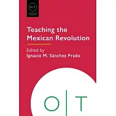 Teaching the Mexican Revolution