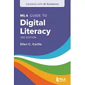 MLA Guide to Digital Literacy (Updated with AI Guidance)