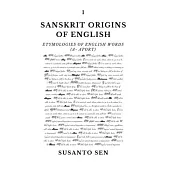 Sanskrit Origins of English: Etymologies of English Words (a- aport)