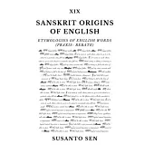 Sanskrit Origins of English: Etymologies of English Words (praxis- rebate)