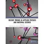 Recent Trends in Applied Physics and Material Science: Proceedings of the International Conference on Applied Physics and Material Science