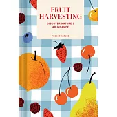 Pocket Nature: Fruit Harvesting: Discover Nature’s Abundance