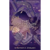 The Lightyears Between Us