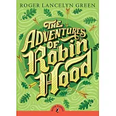 The Adventures of Robin Hood (Puffin Classics)
