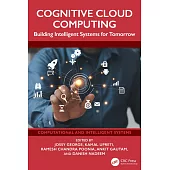 Cognitive Cloud Computing: Building Intelligent Systems for Tomorrow